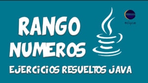 Lee más sobre el artículo Ingresar dos números e imprimir el rango – Java
