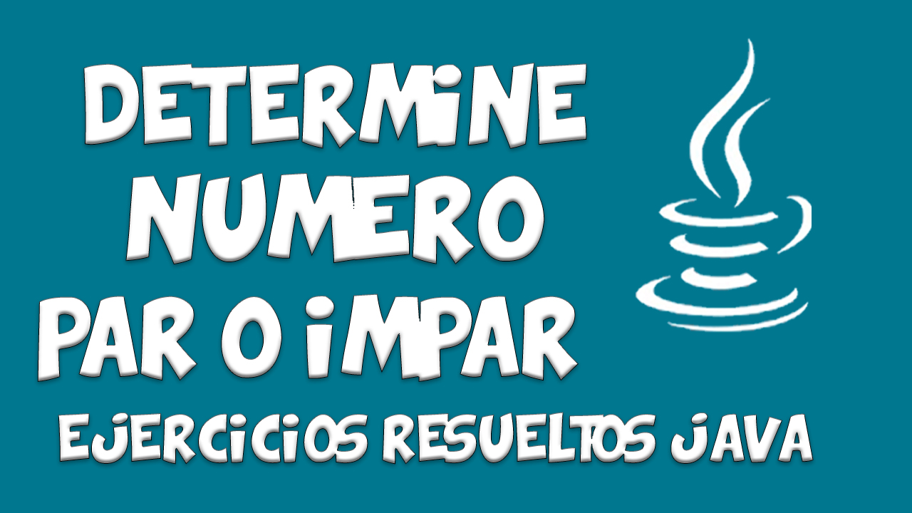 Determine si un número es par o impar en java - Explicación paso a paso