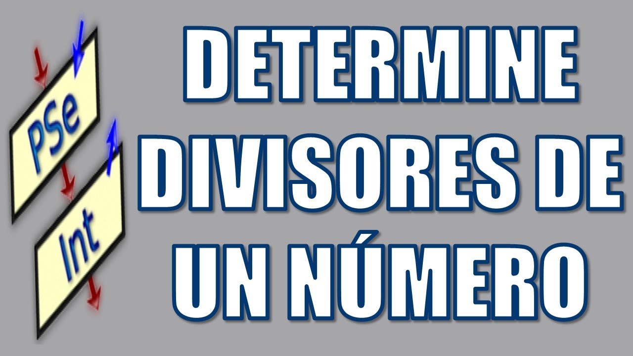 En este momento estás viendo Determine el conjunto de los divisores de un número en Pseint