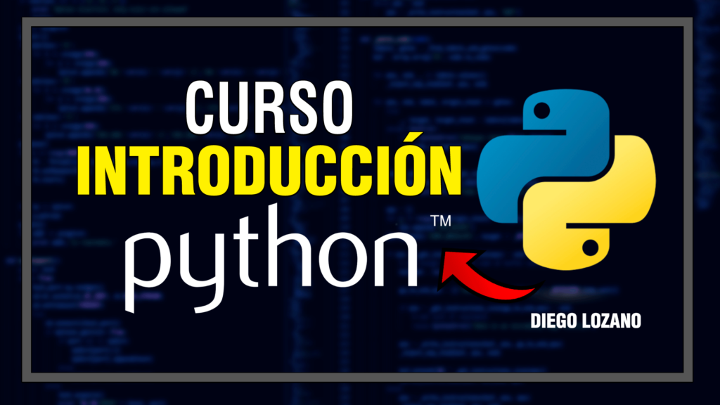 Curso introductorio de Python para principiantes: Aprende programación desde cero